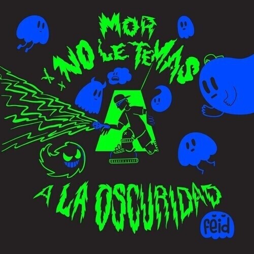 Feid- Mor, No Le Temas A La Oscuridad ( LP )