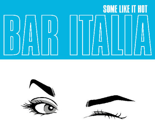 Bar Italia- Some Like It Hot ( LP )