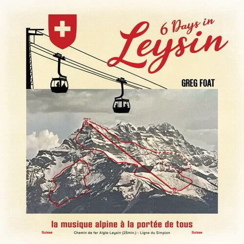 Greg Foat: 6 Days in Leysin - VINYL
