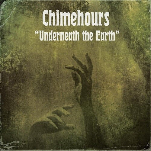 Chimehours: Underneath The Earth - COMPACT DISCS