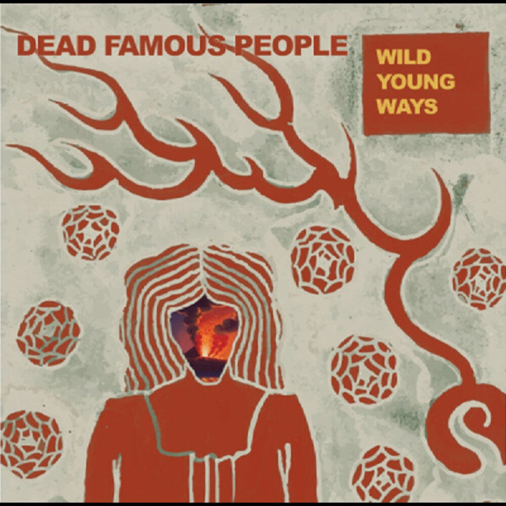 Dead Famous People- Wild Young Ways ( LP )