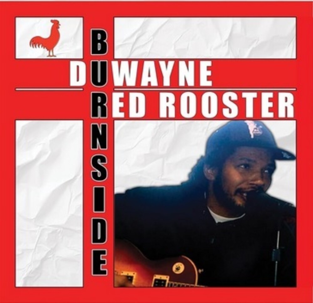 Duwayne Burnside- Red Rooster ( LP )