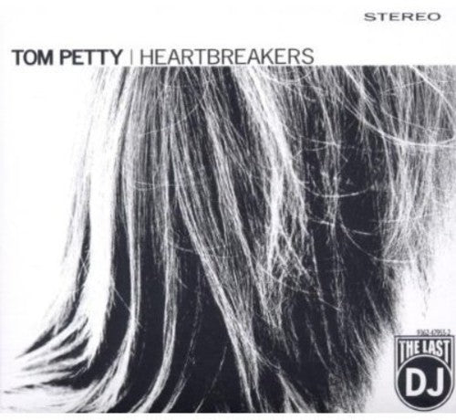 Tom Petty & the Heartbreakers: Last DJ - CD