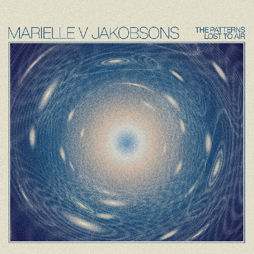 Marielle V Jakobsons: The Patterns Lost to Air (OPAQUE TURQOISE VINYL) { Record }