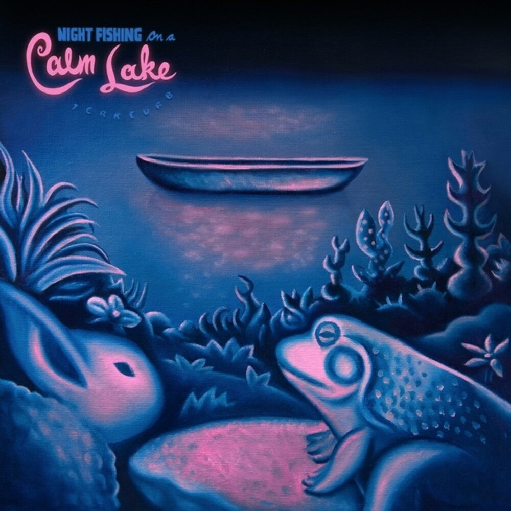 Jerkcurb- Night Fishing On A Calm Lake ( LP )