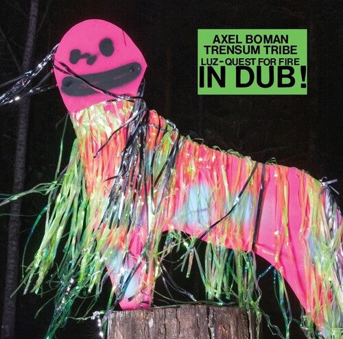 Boman, Axel / Trensum Tribe: LUZ/Quest For Fire IN DUB! { Record }