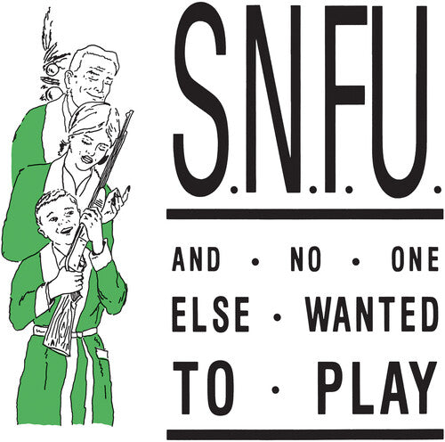 SNFU- ...And No One Else Wanted To Play (Green Vinyl) ( LP )