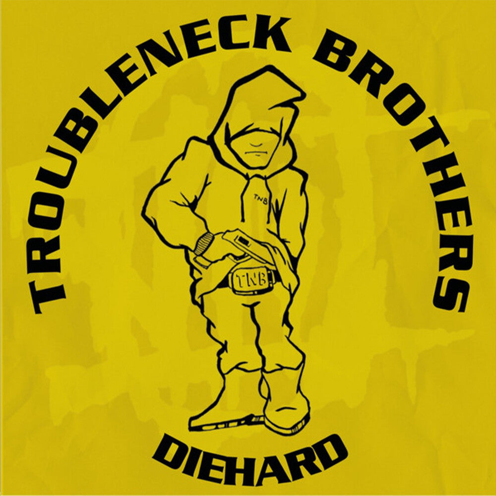 Troubleneck Brothers- Diehard, Rare & Unreleased (1990-1993) ( LP )