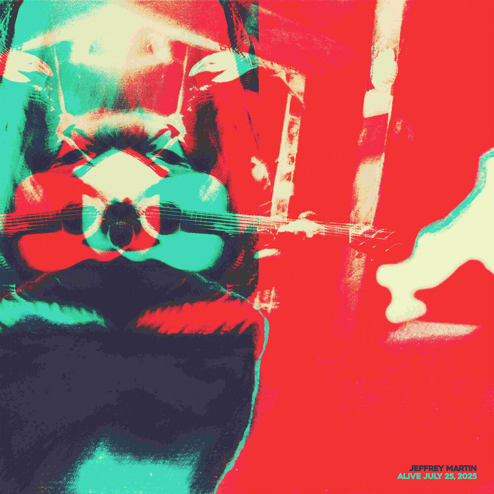 Jeffrey Martin- Alive July 25 2025 ( LP )