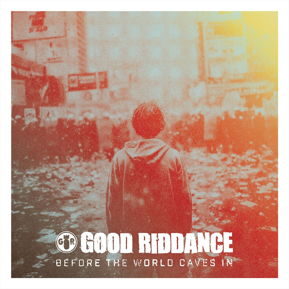 Good Riddance- Before The World Caves In ( LP )