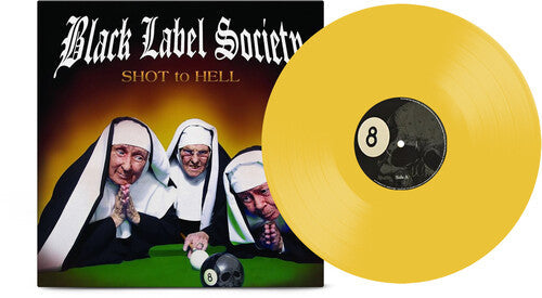 Black Label Society: Shot to Hell - Canary Yellow - VINYL