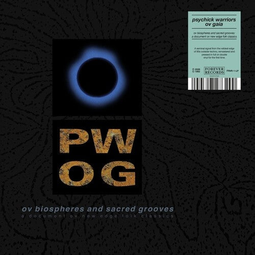Psychick Warriors Ov Gaia: Ov Biospheres And Sacred Grooves: A Document Ov New Edge Folk Classics { Record }