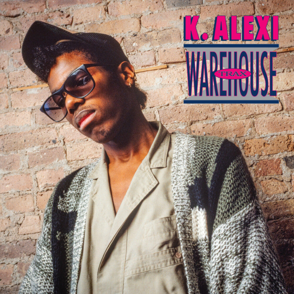 K-Alexi- Warehouse Trax ( LP )