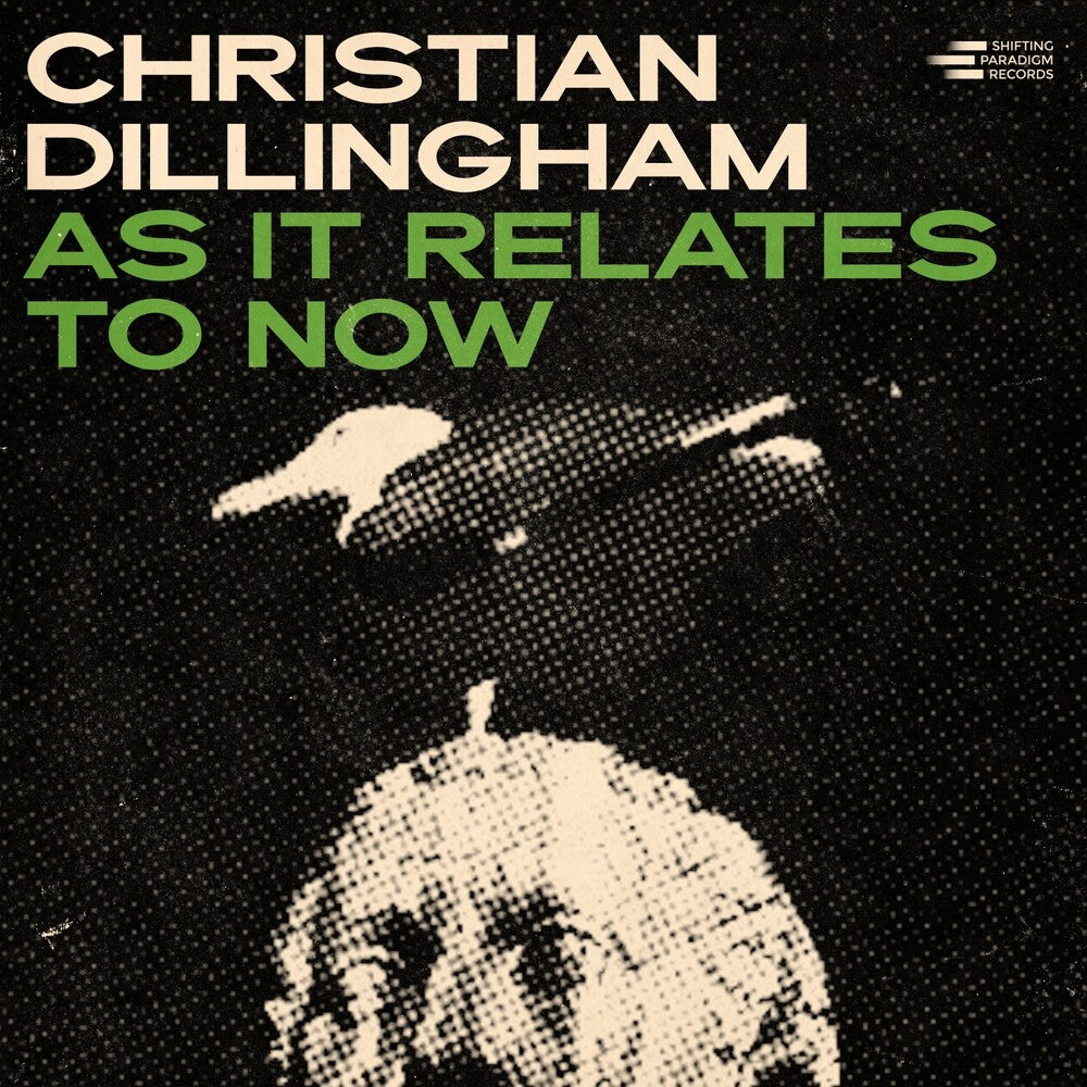 Christian Dillingham- As It Relates To Now ( LP )