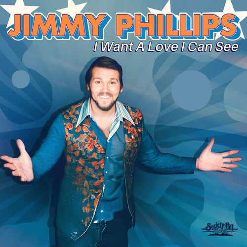 Jimmy Phillips: I Want A Love I Can See - CD