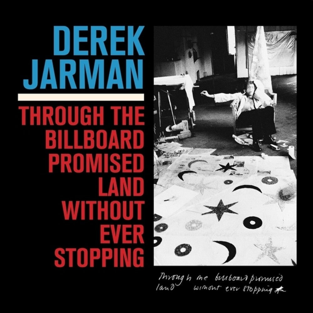 Derek Jarman- Through The Billboard Promised Land Without Ever ( LP )