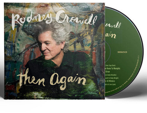 Rodney Crowell: Then Again - COMPACT DISCS