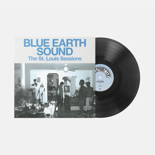 Blue Earth Sound: The st. Louis Sessions EP - VINYL