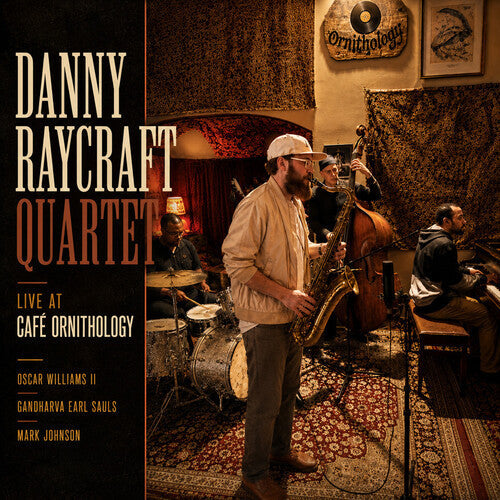 Danny Raycraft: Live at Cafe Ornithology - CD
