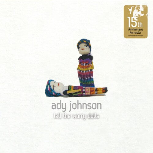 Ady Johnson: Tell the Worry Dolls { Record }