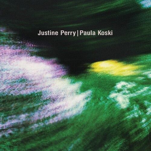 Perry, Justine / Koski, Paula: Paired Works { Record }