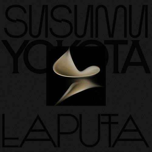 Susumu Yokota: Laputa (skintone Edition) { Record }