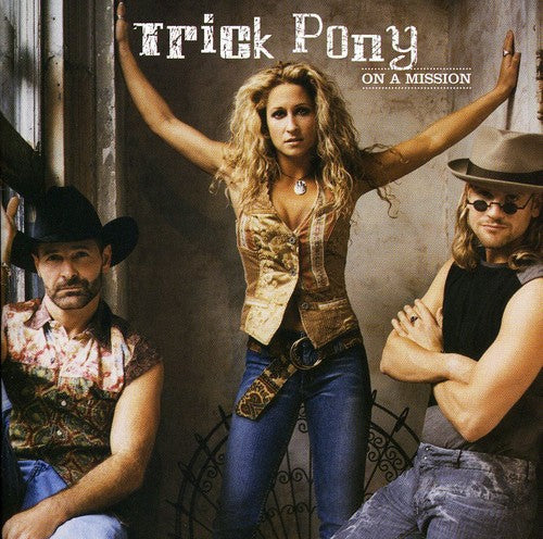 Trick Pony: On a Mission - COMPACT DISCS