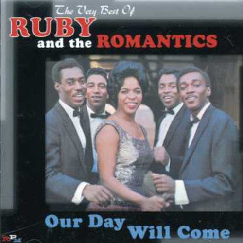 Ruby & the Romantics: Our Day Will Come: Very Best of - COMPACT DISCS
