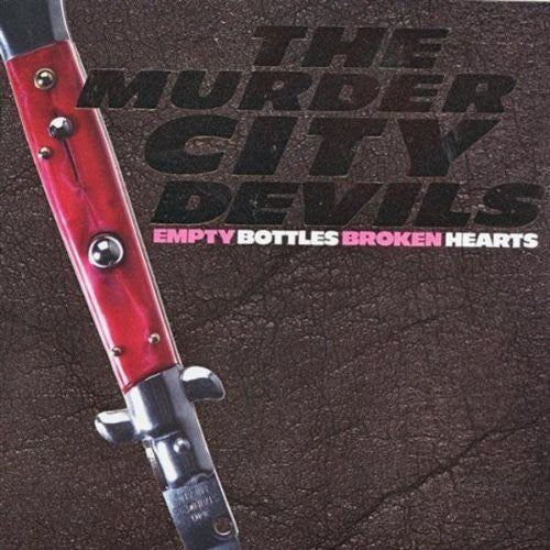 Murder City Devils- Empty Bottles, Broken Hearts ( LP )