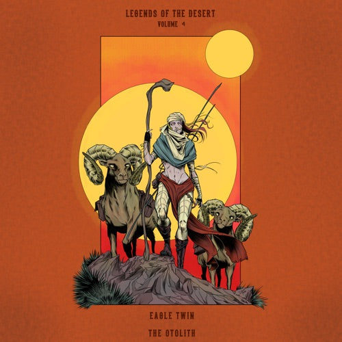 Eagle Twin & the Otolith- Legends Of The Desert: Vol. 4 ( LP )