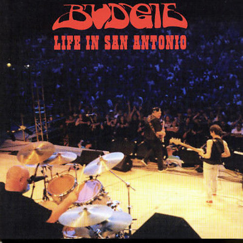 Budgie: Life in San Antonio: Reunion Concert - CD