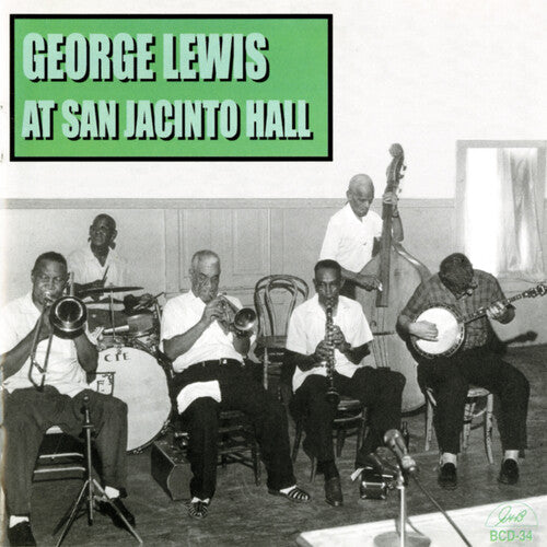 George Lewis: George Lewis at San Jacinto Hall - CD