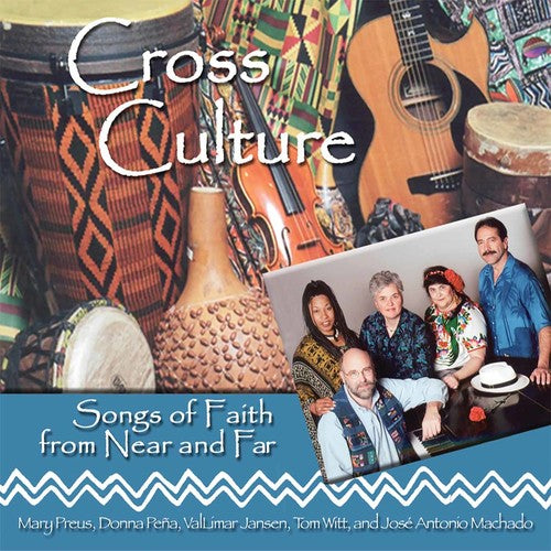 Cross Culture: Songs Of Faith From Near and Far - COMPACT DISCS