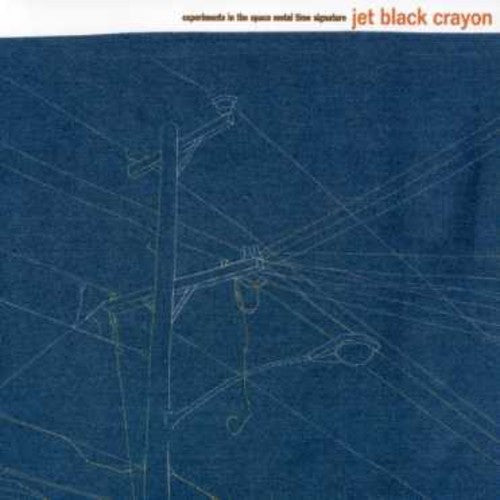 Jet Black Crayon: Experiments in the Space Metal Time Signature - CD