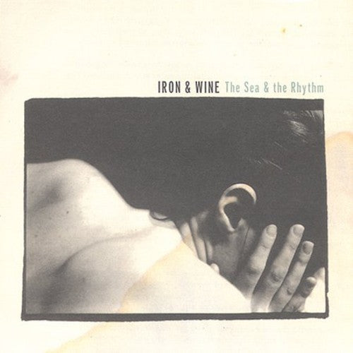 Iron & Wine: The Sea and The Rhythm - COMPACT DISCS
