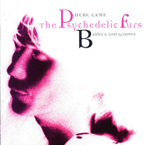 The Psychedelic Furs: Here Came the Psychedelic Furs: B-Sides & Lost - CD