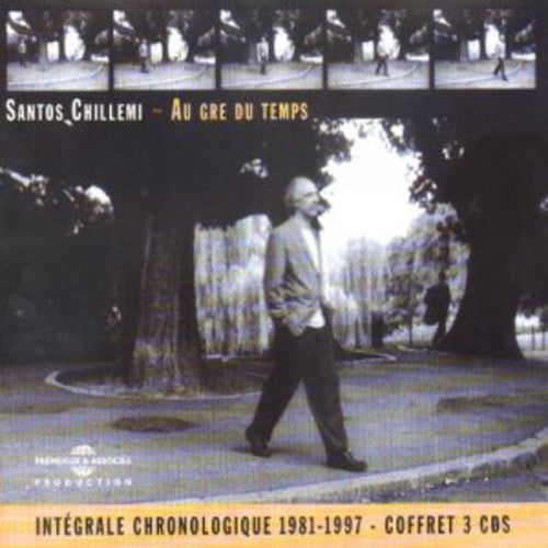 Santos Chillemi: Au Gre Du Temps - CD