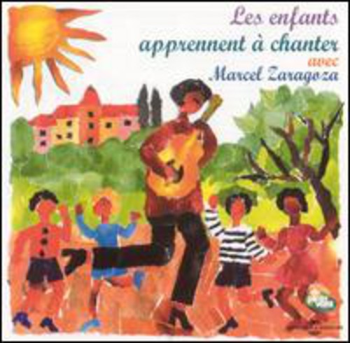 Marcel Zaragoza: Les Enfants Apprennent a Chanter - COMPACT DISCS