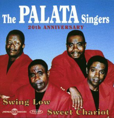 Palata Singers: Swing Low Sweet Chariot 20th Anniversary - COMPACT DISCS