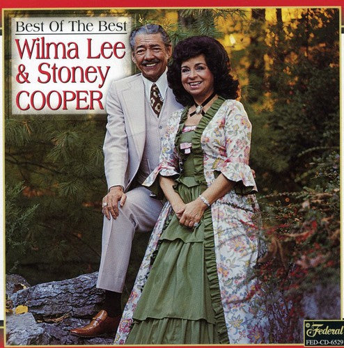 Wilma Lee & Stoney Cooper and the Clinch Mountain Clan: Best of the Best - COMPACT DISCS