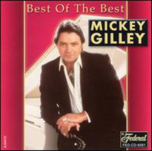 Mickey Gilley: Best of the Best - COMPACT DISCS