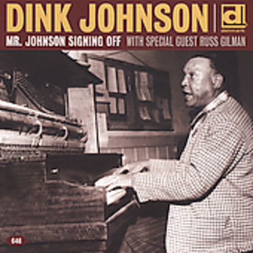 Dink Johnson: Mr. Johnson Signing Off - COMPACT DISCS