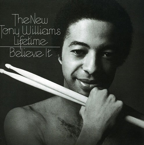 Tony Williams: Believe It - CD