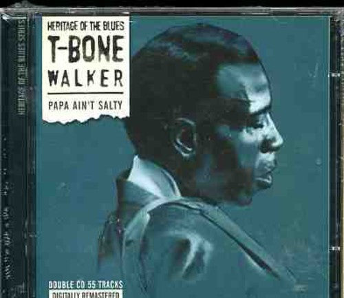 T-Bone Walker: Papa Ain't Salty - COMPACT DISCS