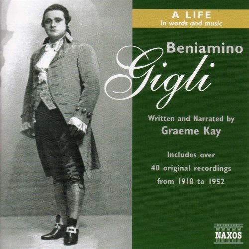 Beniamino Gigli: Life in Words & Music - COMPACT DISCS