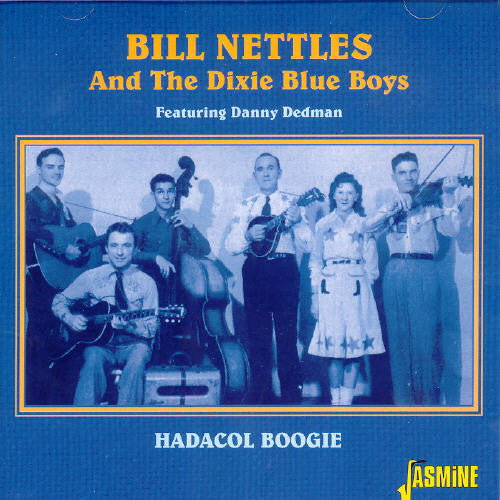 Bill Nettles & the Dixie Blue Boys: Hadacol Boogie - COMPACT DISCS