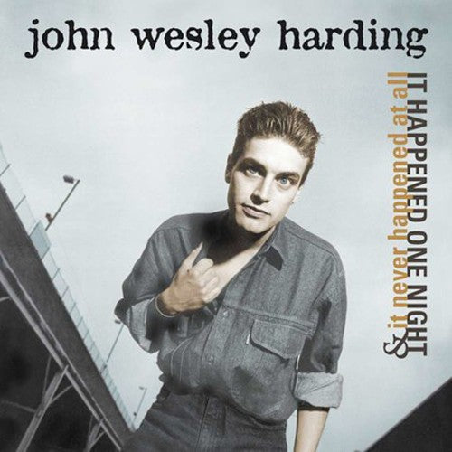 John Wesley Harding: It Happened One Night & It Never Happened at All - COMPACT DISCS
