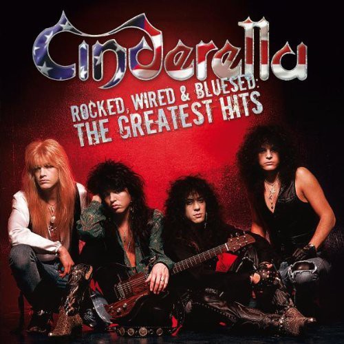 Cinderella: Rocked, Wired and Bluesed: The Greatest Hits - CD