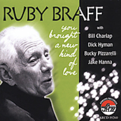 Ruby Braff Trio & Quintet: You Brought a New Kind of Love - CD