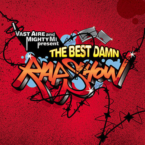 Vast Aire & Mighty MI: Best Damn Rap Show - COMPACT DISCS